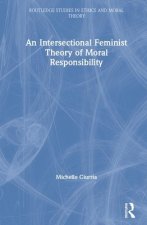 Intersectional Feminist Theory of Moral Responsibility