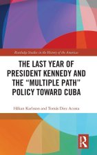 Last Year of President Kennedy and the 