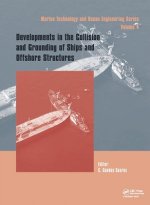 Developments in the Collision and Grounding of Ships and Offshore Structures