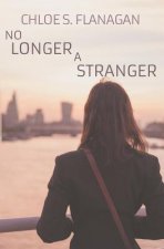 No Longer A Stranger: A Christian Romantic Suspense Novel