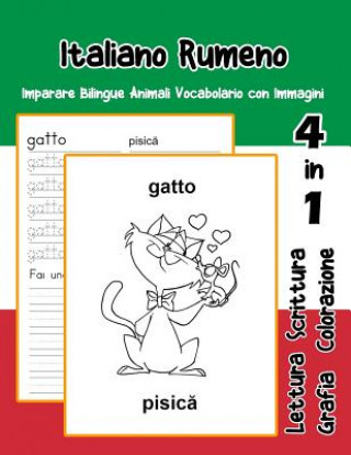Italiano Rumeno Imparare Bilingue Animali Vocabolario con Immagini: Italian romanian dizionario per bambini delle elementari a1 a2 ba b2 c1 c2