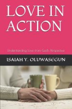 Love in Action: Understanding Love from God's Perspective