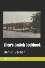 Ellen's Danish Cookbook: Danish Version