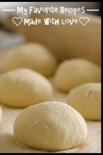 My Favorite Recipes. Made With Love.: (6