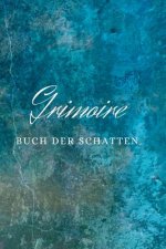 Grimoire BUCH DER SCHATTEN: Hexenbuch mit 120 gestalteten Seiten zum Eintragen für Rezepte, Zaubersprüche und Rituale. Zauberbuch für Hexen und an