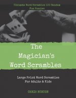 The Magician's Word Scrambles: Ultimate Word Scrambles 100 Random Fun Puzzles