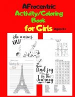 Afrocentric Activity/Coloring Book for Girls Ages 6+: Sudoku, Word Search, & Coloring Pages & Positive Quotes