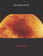 A Lua Negra: A Lua Negra