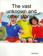 vast unknown and other stories