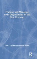 Framing and Managing Lean Organizations in the New Economy