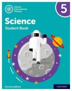 Oxford International Primary Science Second Edition: Student Book 5