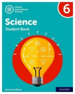 Oxford International Primary Science Second Edition: Student Book 6