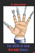 The Hand of God: Five-Fold Ministry