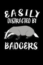 Easily Distracted By Badgers: Animal Nature Collection