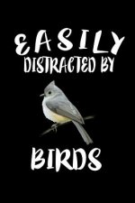 Easily Distracted By Birds: Animal Nature Collection