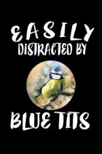 Easily Distracted By Blue Tits: Animal Nature Collection