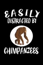 Easily Distracted By Chimpanzees: Animal Nature Collection