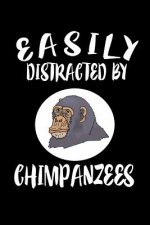 Easily Distracted By Chimpanzees: Animal Nature Collection