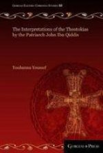 Interpretations of the Theotokias by the Patriarch John ibn Qiddis