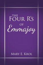 Four R'S of Emmajoy