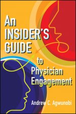 Insider's Guide to Physician Engagement