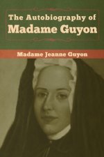 Autobiography of Madame Guyon