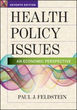 Health Policy Issues: An Economic Perspective, Sixth Edition