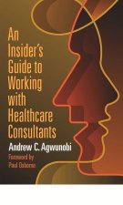 Insideras Guide to Working with Healthcare Consultants