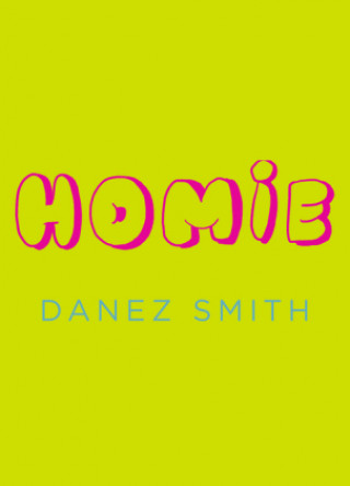 Homie (Danez (Author) Smith)(Puha kötésű)