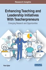 Enhancing Teaching and Leadership Initiatives With Teacherpreneurs