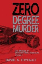 Zero Degree Murder