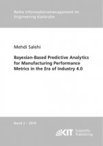 Bayesian-Based Predictive Analytics for Manufacturing Performance Metrics in the Era of Industry 4.0