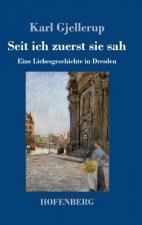 Seit ich zuerst sie sah