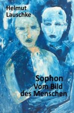 Sophon // Vom Bild des Menschen