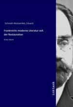 Frankreichs moderne Literatur seit der Restauration