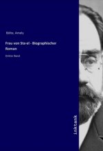 Frau von Sta·el - Biographischer Roman