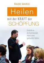 Heilen mit der Kraft der Schöpfung
