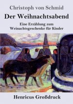 Der Weihnachtsabend (Grossdruck)