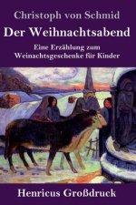 Der Weihnachtsabend (Grossdruck)