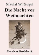 Nacht vor Weihnachten (Grossdruck)