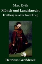 Moench und Landsknecht (Grossdruck)