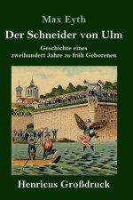 Der Schneider von Ulm (Grossdruck)