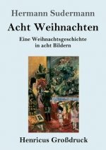 Acht Weihnachten (Grossdruck)