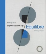 Sophie Taeuber-Arp - Equilibre