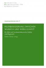 Reurbanisierung zwischen Wunsch und Wirklichkeit