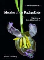 Mordswut un Rachgelüste