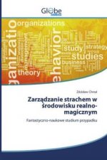 Zarzadzanie strachem w srodowisku realno-magicznym