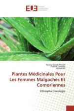 Plantes Médicinales Pour Les Femmes Malgaches Et Comoriennes
