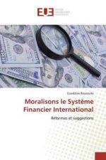 Moralisons le Syst?me Financier International