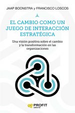 EL CAMBIO COMO UN JUEGO DE INTERACCIÓN ESTTATÈGICA